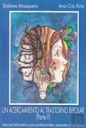 Un Acercamiento Al Trastorno Bipolar (Ii)