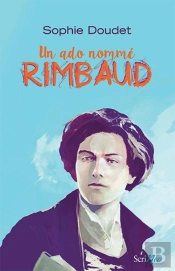 Un Ado Nommé Rimbaud