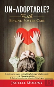 Un-Adoptable : Faith Beyond Foster Care