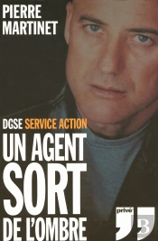 Un Agent Sort De L'Ombre ; Dgse, Service Action