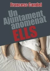 Un Ajuntament Anomenat Ells
