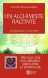 Un Alchimiste Raconte ; Autobiographie D'Un Alchimiste