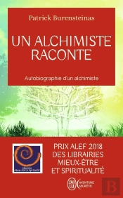 Un Alchimiste Raconte ; Autobiographie D'Un Alchimiste