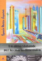 Un Alma Viajando Por La Cuarta Dimensión