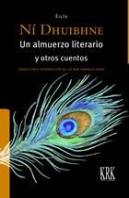 Un Almuerto Literario Y Otros Cuentos