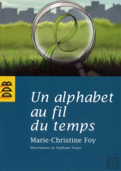 Bertrand.pt - Un Alphabet Au Fil Du Temps