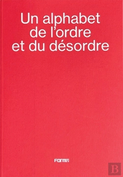 Bertrand.pt - Un Alphabet De L'Ordre Et Du Desordre - An Alphabet Of Order And Disorder