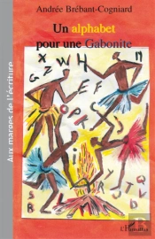 Un Alphabet Pour Une Gabonite
