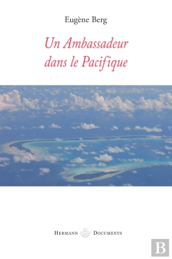 Bertrand.pt - Un Ambassadeur Dans Le Pacifique
