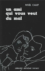 Un Ami Qui Vous Veut Du Mal