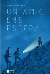 Un Amic Ens Espera