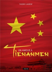 Un Amour A Tienanmen