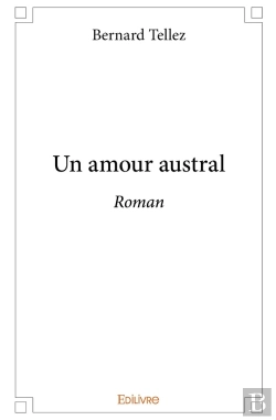 Bertrand.pt - Un Amour Austral : Roman