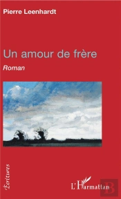 Un Amour De Frere - Roman