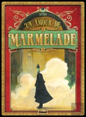 Un Amour De Marmelade
