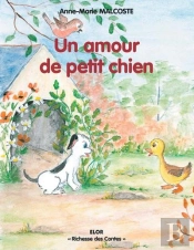 Un Amour De Petit Chien D'Anne-Marie Malcoste