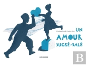 Un Amour Sucre-Sale (Bilingue)