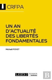 Un An D Actualite Des Libertes Fondamentales