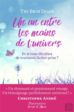 Bertrand.pt - Un An Entre Les Mains De L'Univers ; Et Si Vous Décidiez De Vraiment Lâcher Prise ?