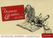 Un Anagramme  Un Oxymore Et Une Espieglerie De La Langue Franacaise Par Jour