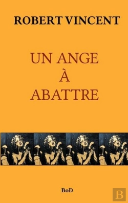 Bertrand.pt - Un Ange À Abattre
