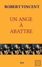 Un Ange À Abattre