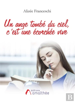 Bertrand.pt - Un Ange Tombe Du Ciel, C'Est Une Ecorchee Vive