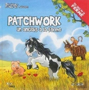 Un Anglais À La Ferme ; Patchwork