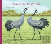 Un Año Con Las Grullas