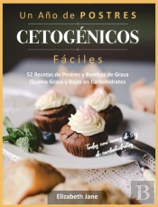 Un Ano De Postres Cetogenicos Faciles
