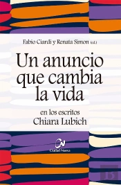 Un Anuncio Que Cambia La Vida En Los Escritos De Chiara Lubich