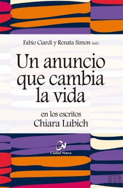 Bertrand.pt - Un Anuncio Que Cambia La Vida En Los Escritos De Chiara Lubich