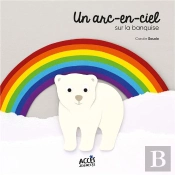 Un Arc-En-Ciel Sur La Banquise