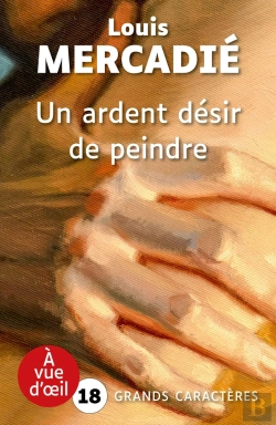 Bertrand.pt - Un Ardent Désir De Peindre
