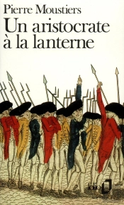Un Aristocrate À La Lanterne
