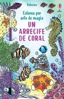 Un Arrecife De Coral Colorea Arte Magia