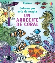 Un Arrecife De Coral Colorea Arte Magia