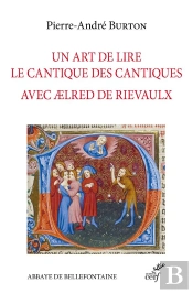 Un Art De Lire Le Cantique Des Cantiques Avec Aelred De Rielvaulx