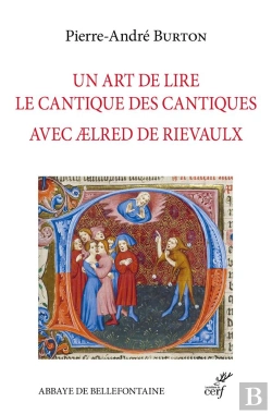 Bertrand.pt - Un Art De Lire Le Cantique Des Cantiques Avec Aelred De Rielvaulx