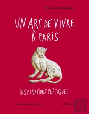 Un Art De Vivre À Paris ; Inspirations Poétiques
