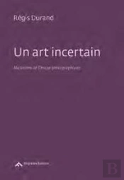 Un Art Incertain, Mutations De L'Image Photographique