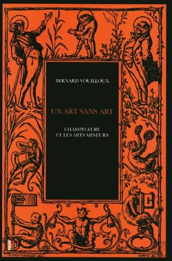 Bertrand.pt - Un Art Sans Art ; Champfleury Et Les Arts Mineurs