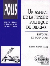 Un Aspect De La Pensée Politique De Diderot : Savoirs Et Pouvoirs