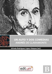 Un Auto Y Dos Comedias. Andres De Claramonte