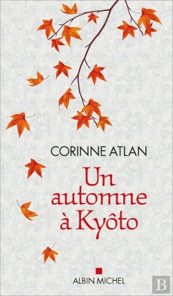 Bertrand.pt - Un Automne À Kyôto