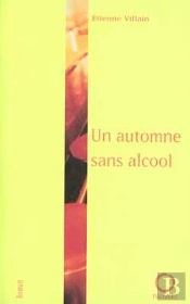 Un Automne Sans Alcool