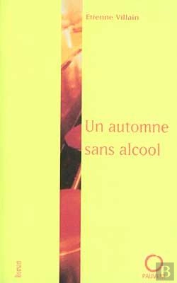 Bertrand.pt - Un Automne Sans Alcool