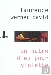 Un Autre Dieu Pour Violette