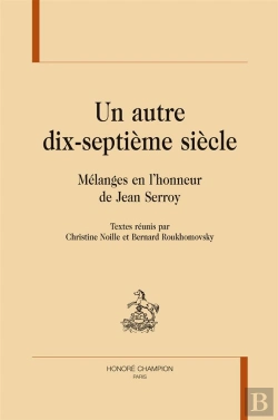 Bertrand.pt - Un Autre Dix-Septieme Siècle ; Mélange En L'Honneur De Jean Serroy