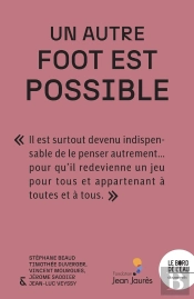 Un Autre Foot Est Possible